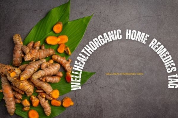 wellhealthorganic home remedies tag