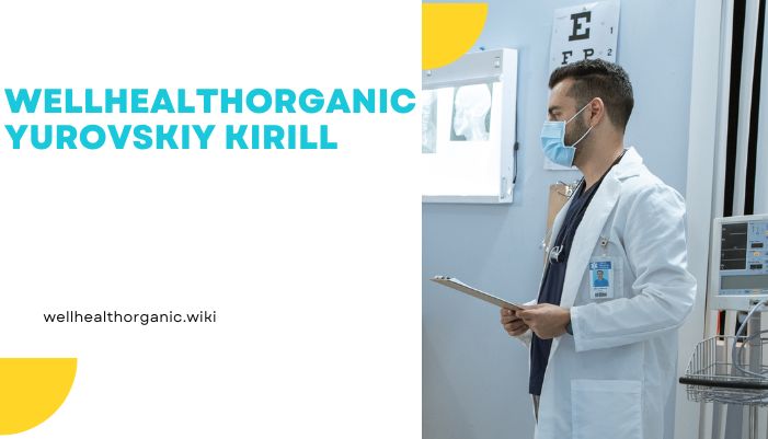 Wellhealthorganic Yurovskiy Kirill