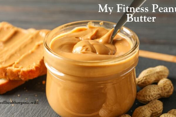 my fitness peanut butter