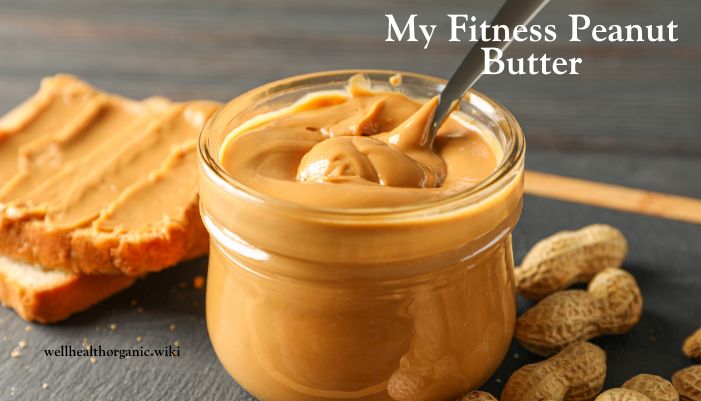 my fitness peanut butter