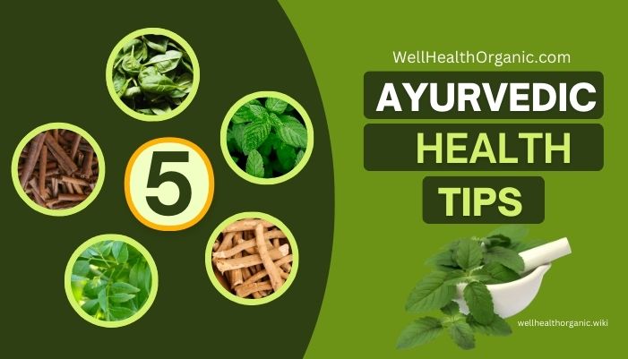 wellhealthorganic.com ayurvedic health tips